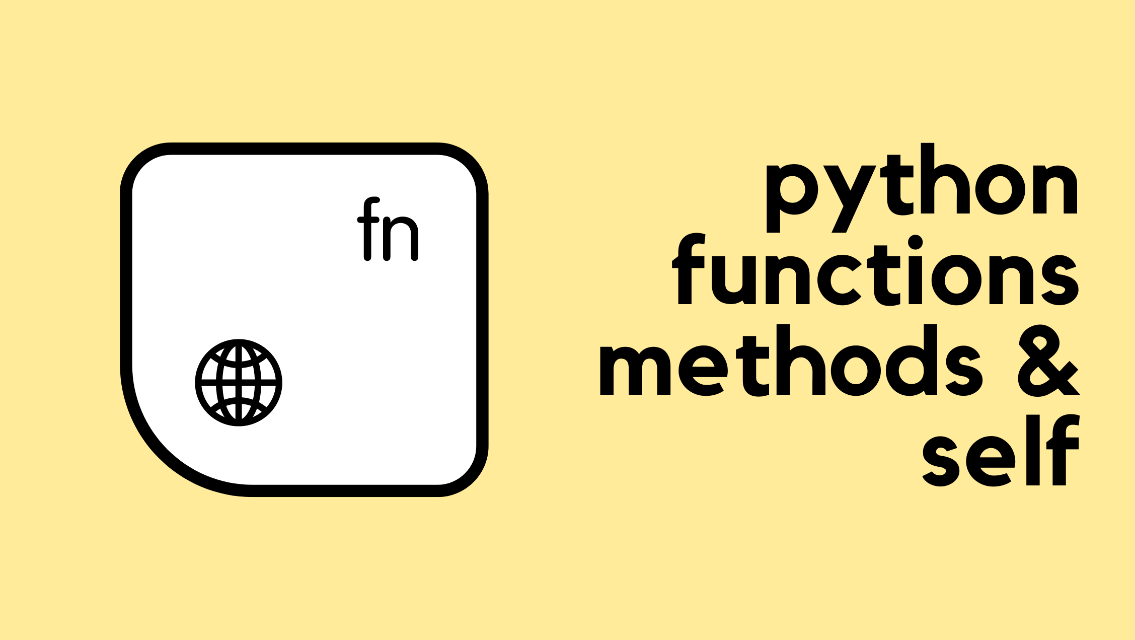 Python OOP - Method vs Function and the Mystery of ‘self’