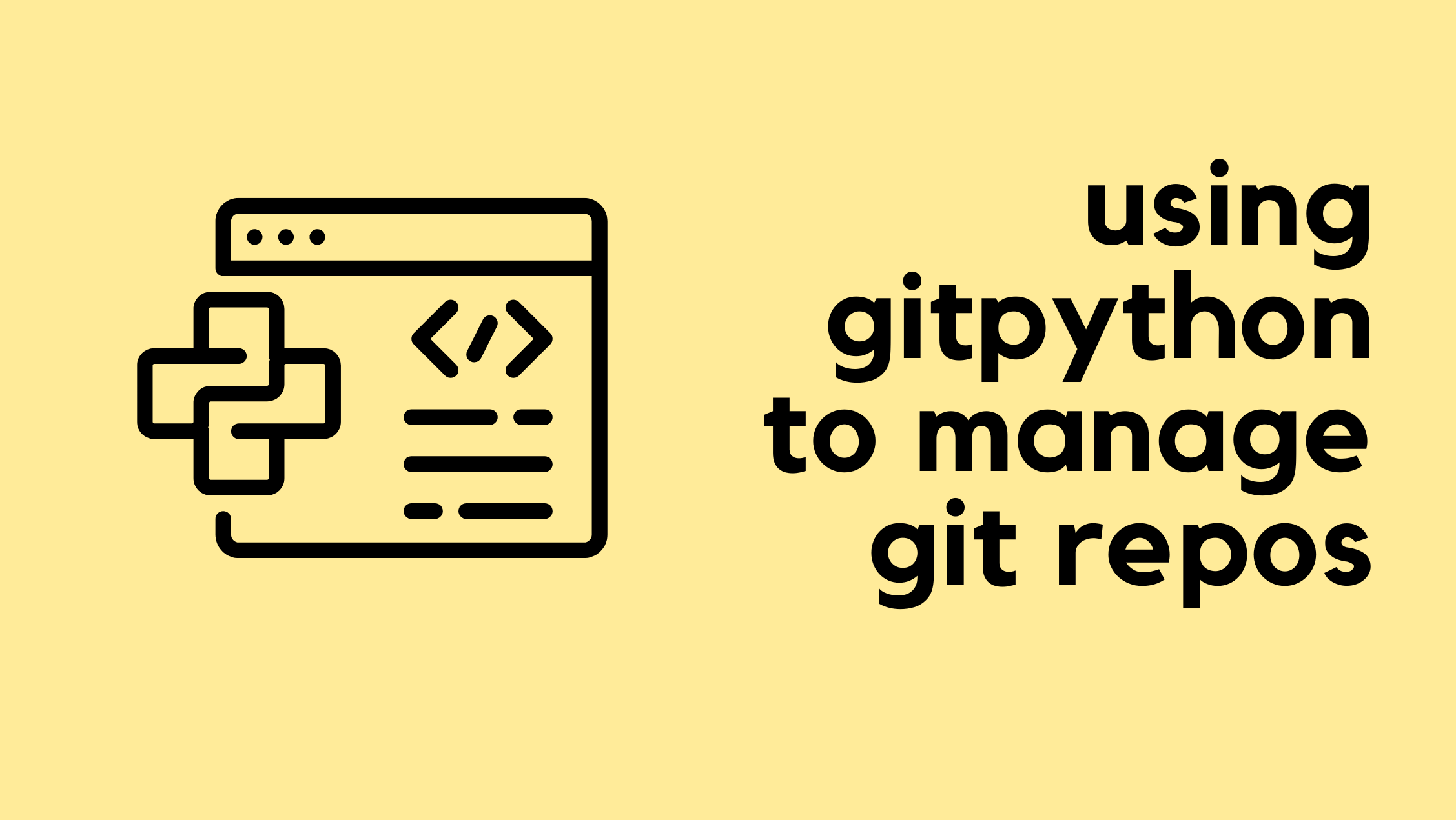 How to Use GitPython to Manage Git Repositories?