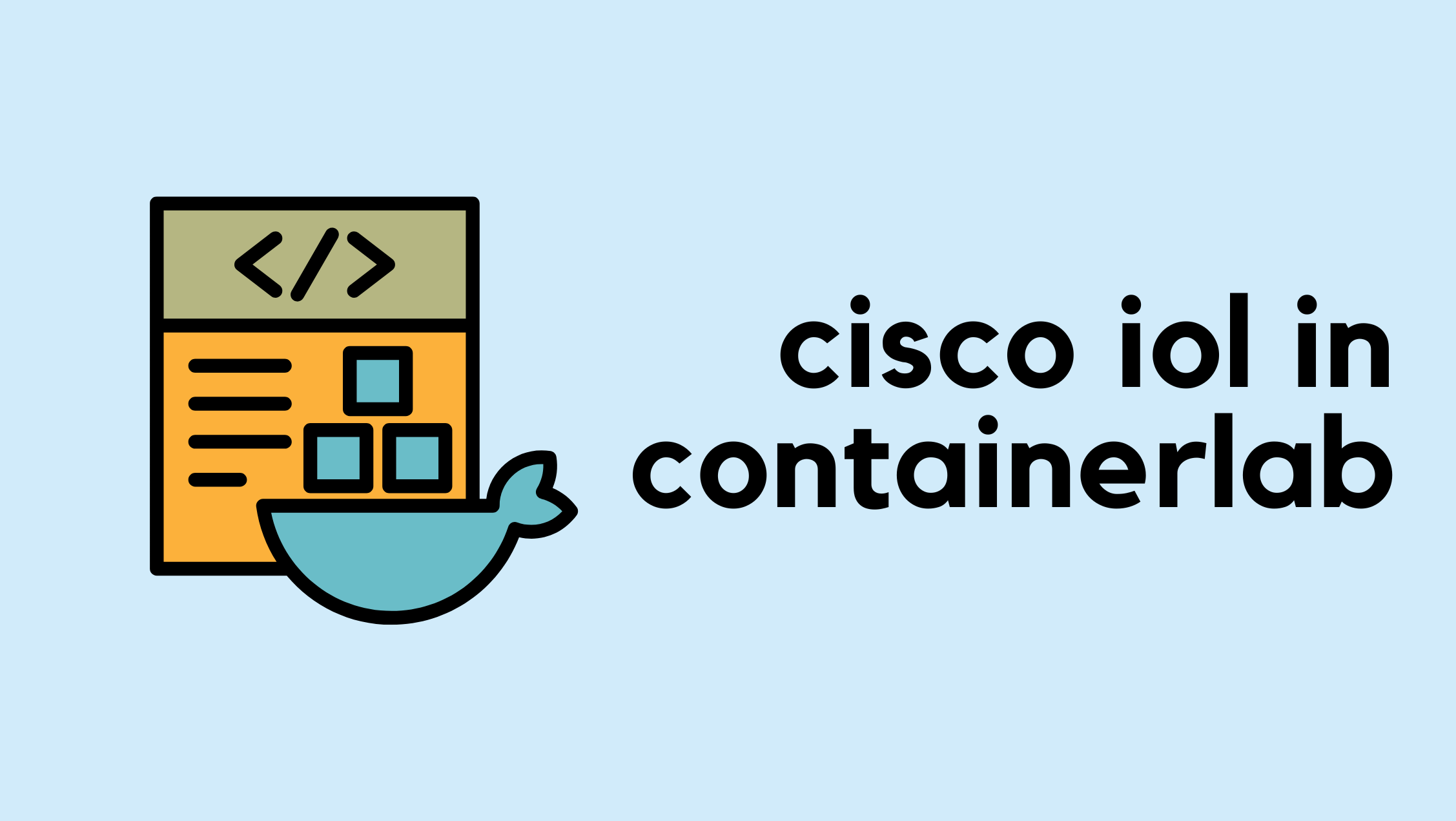 Running Cisco IOL Devices in Containerlab