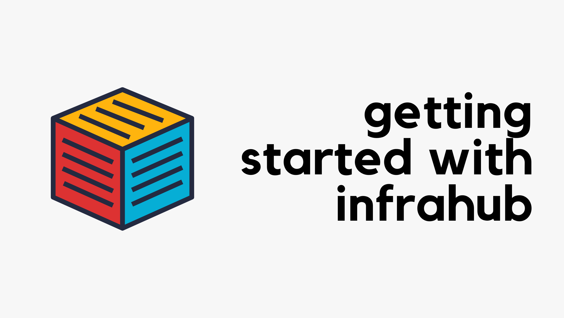 Getting Started with Infrahub