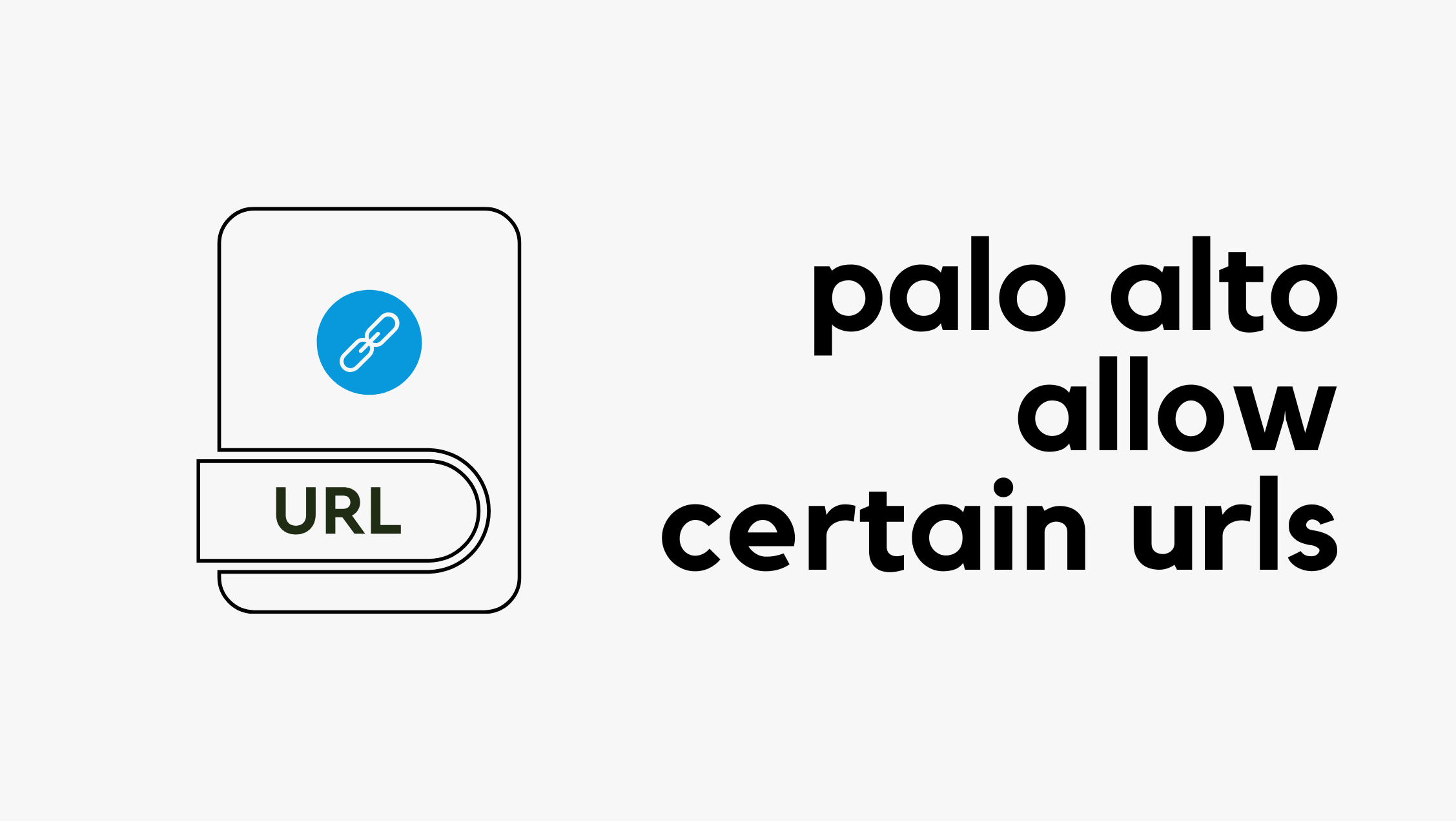 Palo Alto Allow Access To Certain URLs Matching A Blocked URL Category