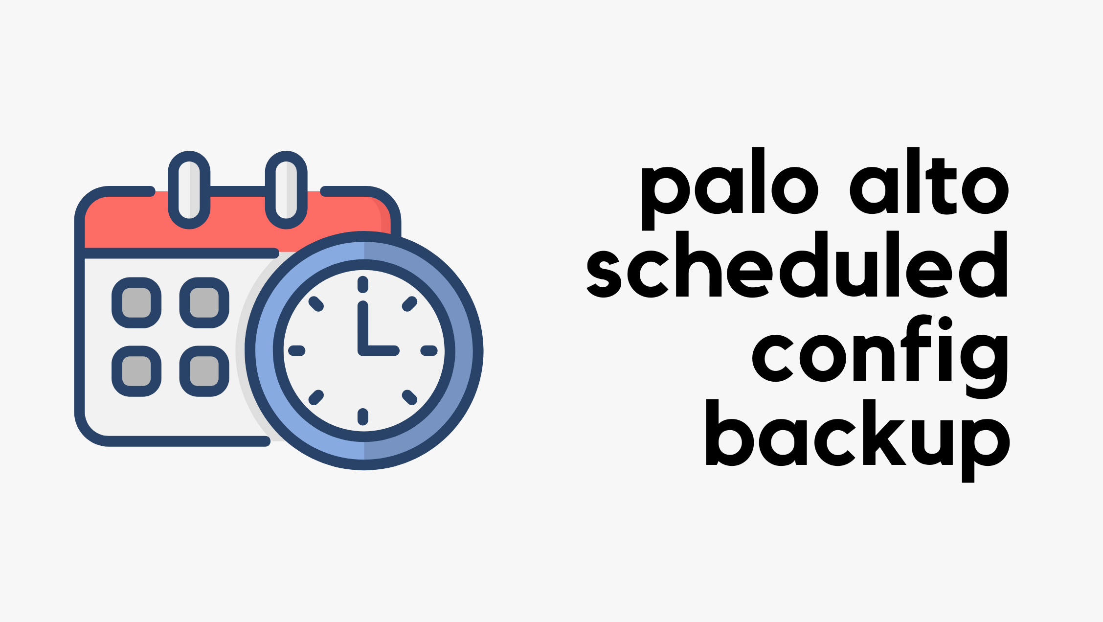 Palo Alto Automated Scheduled Configuration Backup