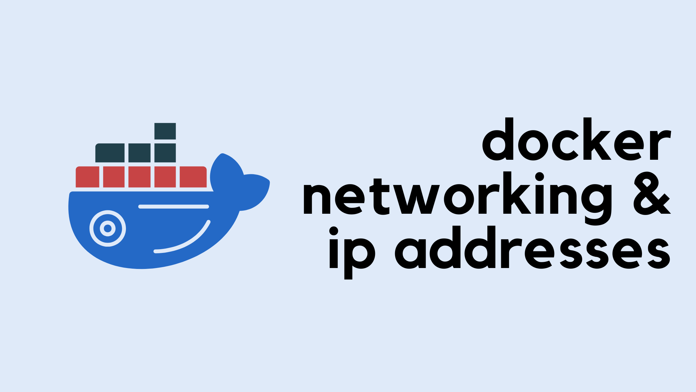 Docker Series - Networking and IP Addresses