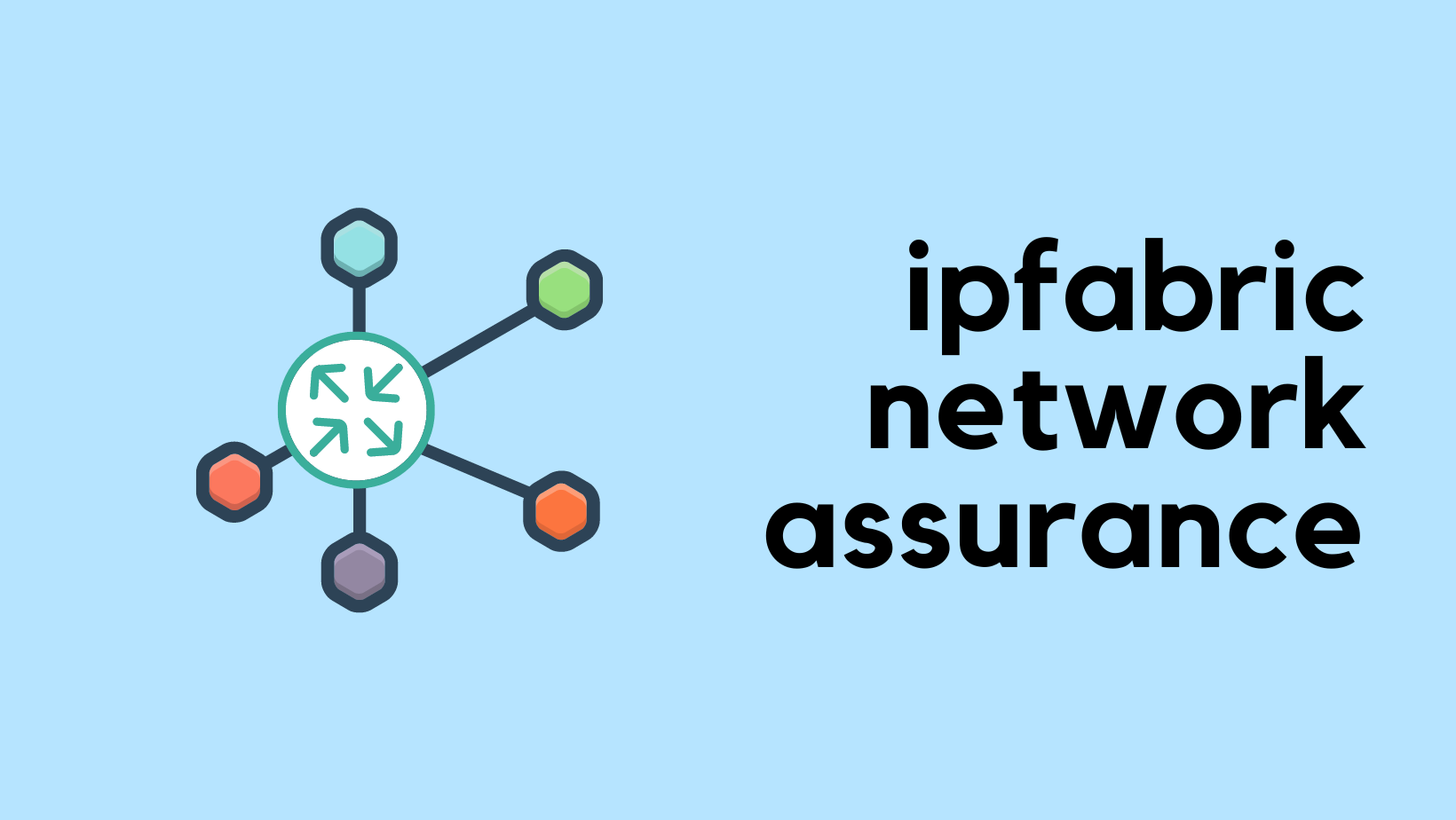 My Experience with IP Fabric Automated Network Assurance Platform