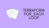 Terraform for_each loop Example