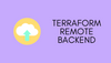 Terraform Remote Backend Example using AWS S3