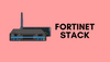 Fortinet Stack Configuration (FortiGate, FortiSwitch and FortiAP)