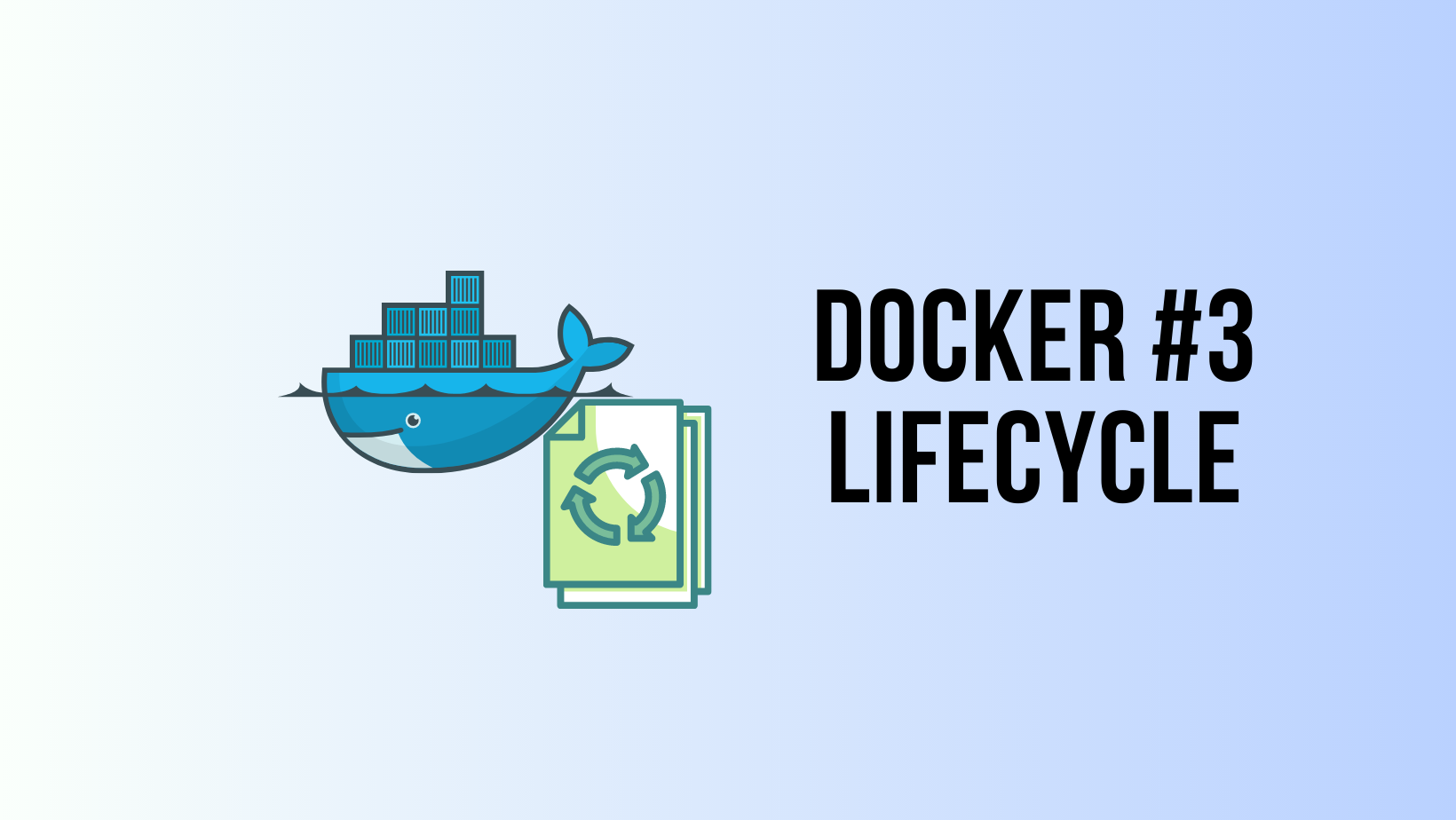 Docker Series #3: Container Lifecycle and Restart Policies